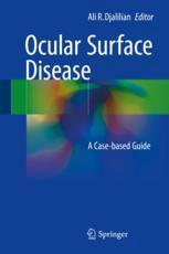 Ocular Surface Disease A Casebased Guide 1st Edition Ali R Djalilian Eds