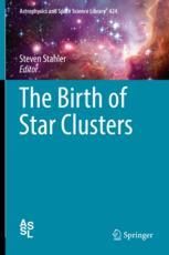 The Birth Of Star Clusters 1st Edition Steven Stahler Eds