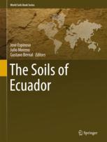 The Soils Of Ecuador 1st Edition José Espinosa Julio Moreno