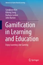 Gamification In Learning And Education Enjoy Learning Like Gaming 1st Edition Sangkyun Kim