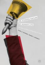 The Storied Nature Of Human Life The Life And Work Of Theodore R Sarbin 1st Edition Karl E Scheibe