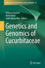 Genetics And Genomics Of Cucurbitaceae 1st Edition Rebecca Grumet