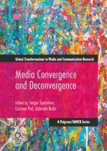 Media Convergence And Deconvergence 1st Edition Sergio Sparviero