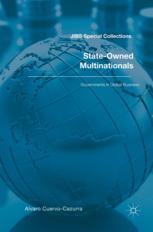 Stateowned Multinationals Governments In Global Business 1st Edition Alvaro Cuervocazurra Eds