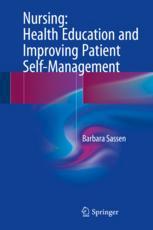 Nursing Health Education And Improving Patient Selfmanagement 1st Edition Barbara Sassen Auth
