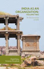 India As An Organization Volume Two The Reconstruction Of India 1st Edition Dipak Basu