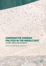 Comparative Kurdish Politics In The Middle East Actors Ideas And Interests 1st Edition Emel Elif Tugdar