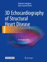3d Echocardiography Of Structural Heart Disease An Imaging Atlas 1st Edition Hakimeh Sadeghian