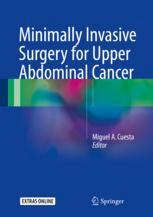 Minimally Invasive Surgery For Upper Abdominal Cancer 1st Edition Miguel A Cuesta Eds