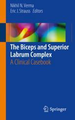 The Biceps And Superior Labrum Complex A Clinical Casebook 1st Edition Nikhil N Verma