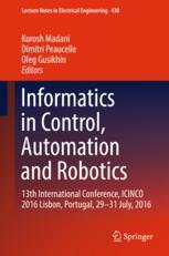 Informatics In Control Automation And Robotics 13th International Conference Icinco 2016 Lisbon Portugal 2931 July 2016 1st Edition Kurosh Madani