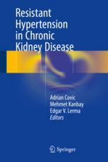 Resistant Hypertension In Chronic Kidney Disease 1st Edition Adrian Covic