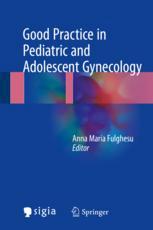 Good Practice In Pediatric And Adolescent Gynecology 1st Edition Anna Maria Fulghesu Eds