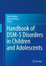Handbook Of Dsm5 Disorders In Children And Adolescents 1st Edition Sam Goldstein