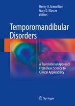 Temporomandibular Disorders A Translational Approach From Basic Science To Clinical Applicability 1st Edition Henry A Gremillion