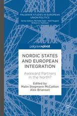 Nordic States And European Integration Awkward Partners In The North 1st Edition Malin Stegmann Mccallion