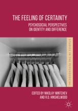 The Feeling Of Certainty Psychosocial Perspectives On Identity And Difference 1st Edition Nikolay Mintchev