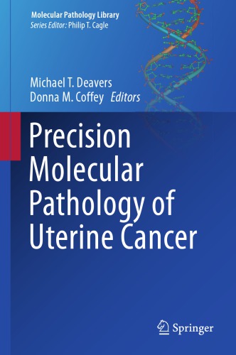 Precision Molecular Pathology Of Uterine Cancer 1st Edition Michael T Deavers