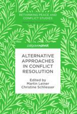 Alternative Approaches In Conflict Resolution 1st Edition Martin Leiner