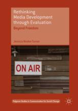 Rethinking Media Development Through Evaluation Beyond Freedom 1st Edition Jessica Nosketurner Auth