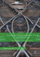 Memory And The Management Of Change Repossessing The Past 1st Edition Emily Keightley