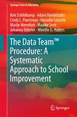 The Data Team Procedure A Systematic Approach To School Improvement Kim Schildkamp Et Al