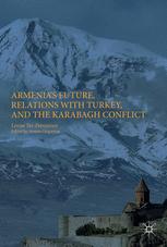 Armenias Future Relations With Turkey And The Karabagh Conflict 1st Edition Levon Terpetrossian