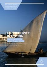 Connectivity In Motion Island Hubs In The Indian Ocean World 1st Edition Burkhard Schnepel