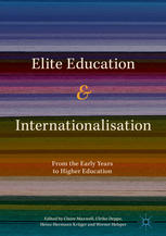 Elite Education And Internationalisation From The Early Years To Higher Education 1st Edition Claire Maxwell