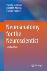 Neuroanatomy For The Neuroscientist 3rd Edition Stanley Jacobson
