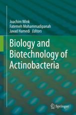 Biology And Biotechnology Of Actinobacteria 1st Edition Joachim Wink