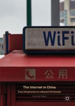 The Internet In China From Infrastructure To A Nascent Civil Society 1st Edition Gianluigi Negro Auth