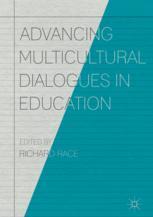 Advancing Multicultural Dialogues In Education 1st Edition Richard Race Eds