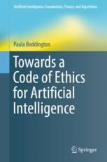 Towards A Code Of Ethics For Artificial Intelligence 1st Edition Paula Boddington