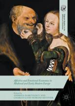 Affective And Emotional Economies In Medieval And Early Modern Europe 1st Edition Andreea Marculescu