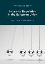 Insurance Regulation In The European Union Solvency Ii And Beyond 1st Edition Pierpaolo Marano