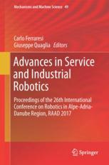 Advances In Service And Industrial Robotics Proceedings Of The 26th International Conference On Robotics In Alpeadriadanube Region Raad 2017 1st Edition Carlo Ferraresi