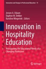 Innovation In Hospitality Education Anticipating The Educational Needs Of A Changing Profession 1st Edition Jeroen A Oskam