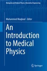 An Introduction To Medical Physics 1st Edition Muhammed Maqbool Eds