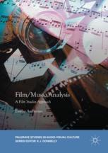 Filmmusic Analysis A Film Studies Approach 1st Edition Emilio Audissino Auth