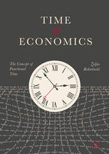 Time And Economics The Concept Of Functional Time 1st Edition Eljko Rohatinski Auth