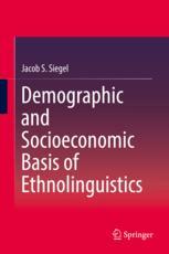 Demographic And Socioeconomic Basis Of Ethnolinguistics 1st Edition Jacob S Siegel Auth