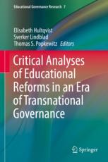 Critical Analyses Of Educational Reforms In An Era Of Transnational Governance 1st Edition Elisabeth Hultqvist
