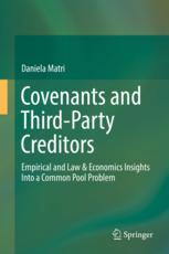 Covenants And Thirdparty Creditors Empirical And Law Economics Insights Into A Common Pool Problem 1st Edition Daniela Matri Auth