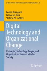 Digital Technology And Organizational Change Reshaping Technology People And Organizations Towards A Global Society 1st Edition Cecilia Rossignoli