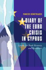 A Diary Of The Euro Crisis In Cyprus Lessons For Bank Recovery And Resolution 1st Edition Panicos Demetriades Auth