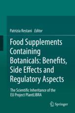 Food Supplements Containing Botanicals Benefits Side Effects And Regulatory Aspects The Scientific Inheritance Of The Eu Project Plantlibra 1st Edition Patrizia Restani Eds