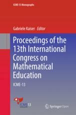 Proceedings Of The 13th International Congress On Mathematical Education Icme13 1st Edition Gabriele Kaiser Eds