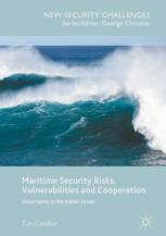 Maritime Security Risks Vulnerabilities And Cooperation Uncertainty In The Indian Ocean 1st Edition Lee Cordner Auth