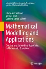 Mathematical Modelling And Applications Crossing And Researching Boundaries In Mathematics Education 1st Edition Gloria Ann Stillman